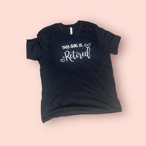 Retired Shirt - This girl is retired Crewneck brand new tee - Picture 2 of 3